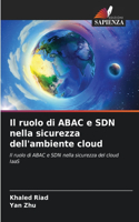 Il ruolo di ABAC e SDN nella sicurezza dell'ambiente cloud