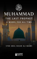 Muhammad - The Last Prophet