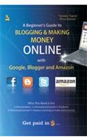 A Beginner's Guide to Blogging & Making Money Online