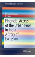 Financial Access of the Urban Poor in India