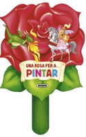 Una Rosa Per A...pintar