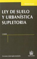 Ley de suelo y urbanistica supletoria 4a Ed. 2012