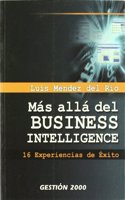 Mas alla del business intelligence : 16 experiencias de exito