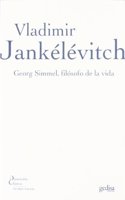 Georg Simmel, filosofo de la vida/ Georg Simmel, a philosopher of life (Dimension Clasica)