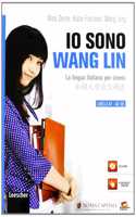 Io sono Wang Lin. La lingua italiana per cinesi + CD