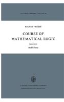 Course of Mathematical Logic: Volume 2 Model Theory