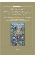 Performance, Drama and Spectacle in the Medieval City