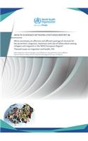 What Constitutes an Effective and Efficient Package of Services for the Prevention, Diagnosis, Treatment and Care of Tuberculosis Among Refugees: And Migrants in the Who European Region? Themed Issues on Migration and Health, VIII