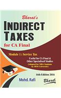 INDIRECT TAXES (For CA Final) in 2 Modules - Module 1: Service Tax; Module 2: Central Excise, Customs, FTP & Comprehensive Issues