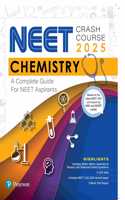 NEET Crash Course Chemistry 2025 | A Complete Guide for NEET | With Latest NEET Curriculum by NMC & NCERT Syllabi | Matrix Match, Assertion & Reason, and Statement-based Questions | 2024 Solved Paper | - Pearson