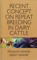 Recent Concept on Repeat Breeding in Dairy Cattle