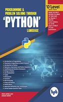O Level Made Simple Programming & Problem Solving Through 'PYTHON' Language (M3-R5)