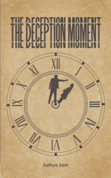The Deception Moment