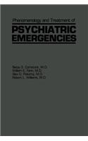 Phenomenology and Treatment of Psychiatric Emergencies
