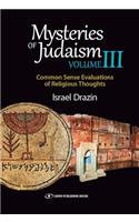 Mysteries of Judaism III