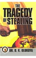 Tragedy of Stealing