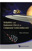 Reliability And Radiation Effects In Compound Semiconductors