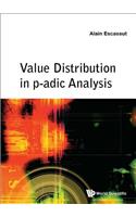 Value Distribution in P-Adic Analysis