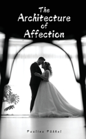The Architecture of Affection