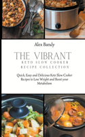 The Vibrant Keto Slow Cooker Recipe Collection