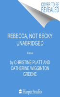 Rebecca, Not Becky