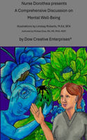 Nurse Dorothea presents A Comprehensive Discussion on Mental Well-Being