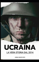 Ucraina! La Storia dal 2014