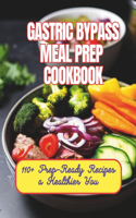 Gastric Bypass Meal Prep Cookbook