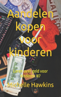 Aandelen kopen voor kinderen