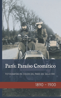 París: Paraíso Cromático: Fotografías en color de París en el siglo XIX