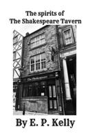 The Spirits of The Shakespeare Tavern