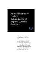 Introduction to Surface Rehabilitation of Asphalt Concrete Pavement