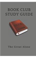 Book Club Study Guide: : The Great Alone