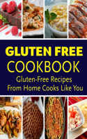 Gluten Free CookBook - Gluten-Free Recipes From Home Cooks Like You