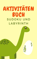 Aktivitäten Buch: Erstaunliches Dino-Aktivitätsbuch für Kinder - Mehr als 100 Aktivitäten Sudoku, Labyrinth ... - Ab 8 Jahren.