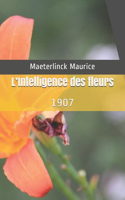 L'Intelligence des fleurs: 1907