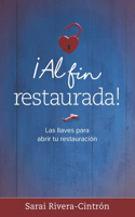 ¡Al fin restaurada!