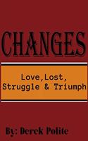 Changes: Love Lost Struggle & Triumph