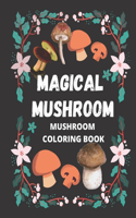 Magical Mushroom