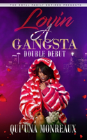 Royal Family Empires Presents Lovin A Gangsta