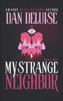 My Strange Neighbor: A Supernatural Thriller