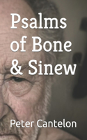 Psalms of Bone & Sinew