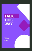 Talk this Way