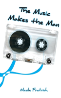 Music Makes the Man