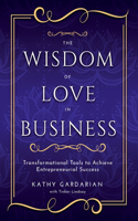 The Wisdom of Love in Business