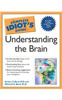 The Complete Idiot's Guide to Understanding the Brain