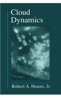 Cloud Dynamics: (53 International Geophysics)