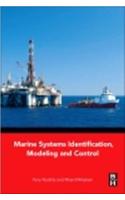 Marine Systems Identification, Modeling and Control