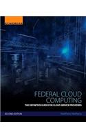 Federal Cloud Computing: The Definitive Guide for Cloud Service Providers