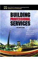 Building Professional Services: The Sirens' Song
